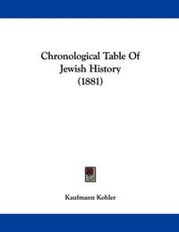 Cover image for Chronological Table of Jewish History (1881)