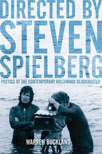 Cover image for Directed by Steven Spielberg: Poetics of the Contemporary Hollywood Blockbuster