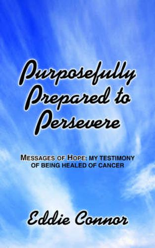 Cover image for Purposefully Prepared to Persevere