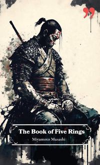 Cover image for The Book of Five Rings by Miyamoto Musashi