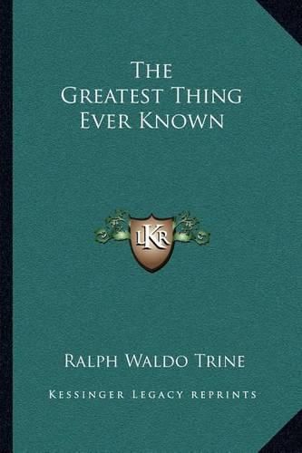 Cover image for The Greatest Thing Ever Known