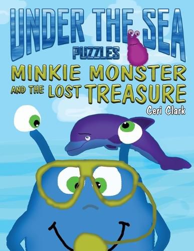 Cover image for Under the Sea Puzzles: Minkie Monster and the Lost Treasure