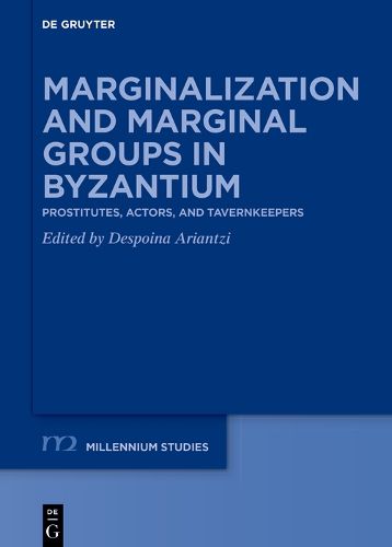 Cover image for Marginalization and Marginal Groups in Byzantium