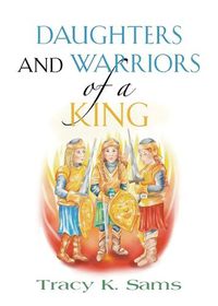 Cover image for Daughters and Warriors of a King