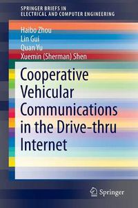 Cover image for Cooperative Vehicular Communications in the Drive-thru Internet