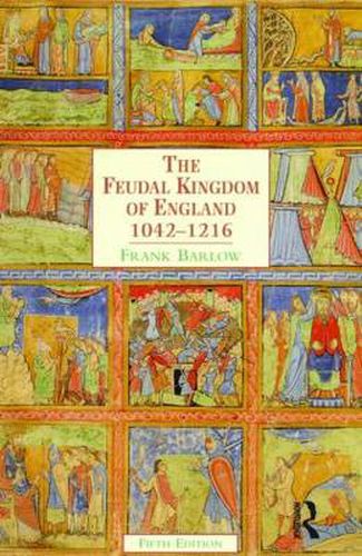 Cover image for The Feudal Kingdom of England: 1042-1216