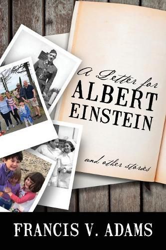 Cover image for A Letter for Albert Einstein: And Other Stories