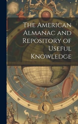 Cover image for The American Almanac and Repository of Useful Knowledge