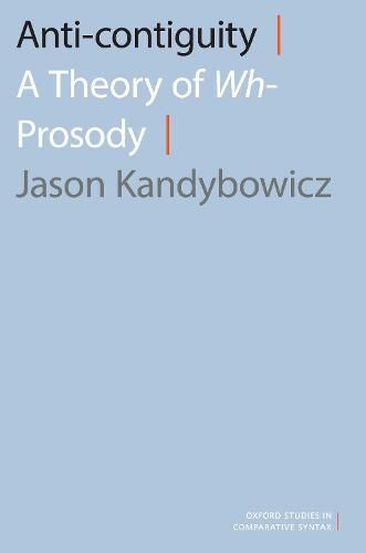 Cover image for Anti-contiguity: A Theory of Wh- Prosody