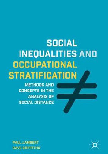 Social Inequalities and Occupational Stratification: Methods and Concepts in the Analysis of Social Distance