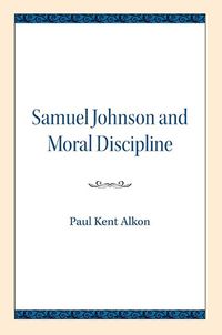 Cover image for Samuel Johnson and Moral Discipline