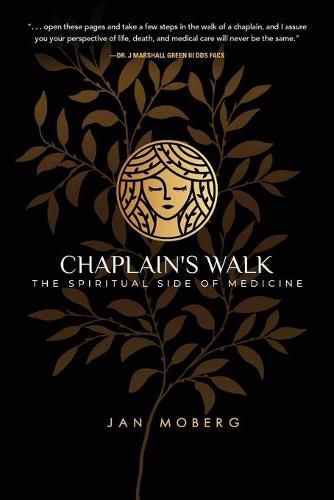 Cover image for Chaplain's Walk: The Spiritual Side of Medicine