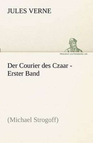 Cover image for Der Courier des Czaar - Erster Band