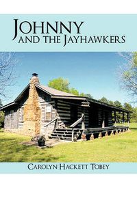 Cover image for Johnny and the Jayhawkers