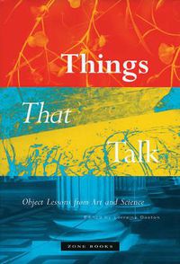 Cover image for Things that Talk: Object Lessons from Art and Science