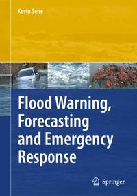 Cover image for Flood Warning, Forecasting and Emergency Response