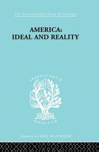 Cover image for America - Ideal and Reality: The United States of 1776 in Contemporary Philosophy