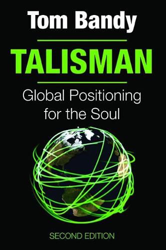 Talisman, Second Edition: Global Positioning for the Soul