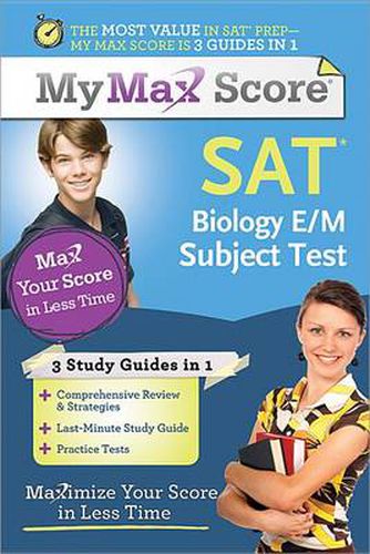 Cover image for My Max Score SAT Biology E/M Subject Test: Maximize Your Score in Less Time