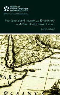 Cover image for Intercultural and Intertextual Encounters in Michael Roes's Travel Fiction