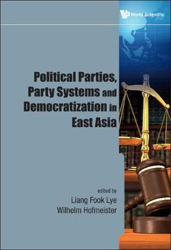 Cover image for Political Parties, Party Systems And Democratization In East Asia