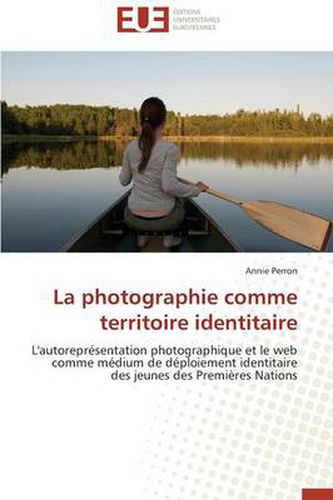 Cover image for La Photographie Comme Territoire Identitaire