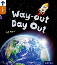 Cover image for Oxford Reading Tree inFact: Level 8: Way-out Day Out