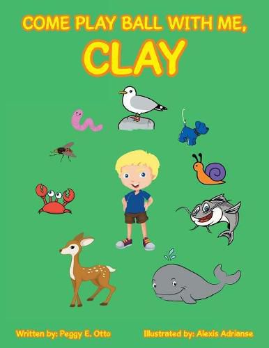 Cover image for Come Play Ball with Me, Clay