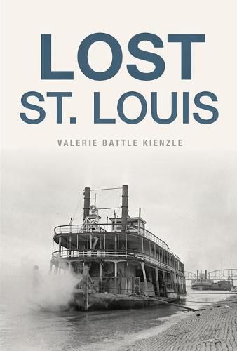 Cover image for Lost St. Louis