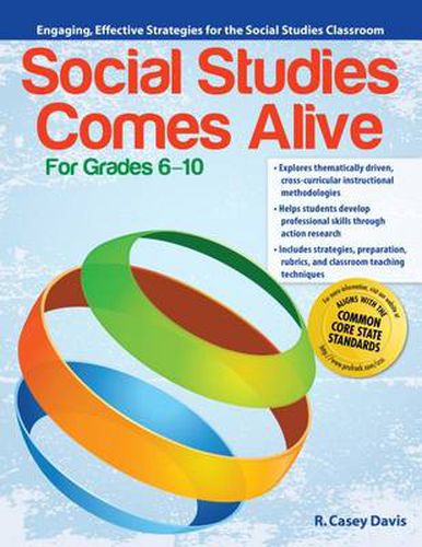 Social Studies Comes Alive: Engaging, Effective Strategies for the Social Studies Classroom