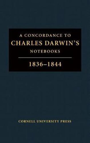 Cover image for A Concordance to  Charles Darwin's Notebooks, 1836-1844