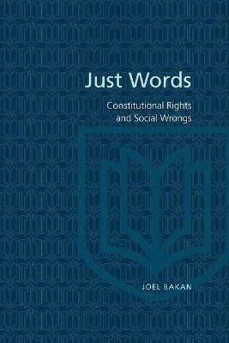 Just Words: Constitutional Rights and Social Wrongs