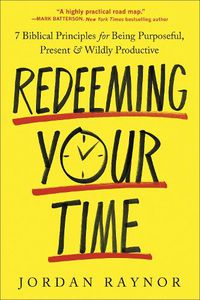 Cover image for Redeeming Your Time