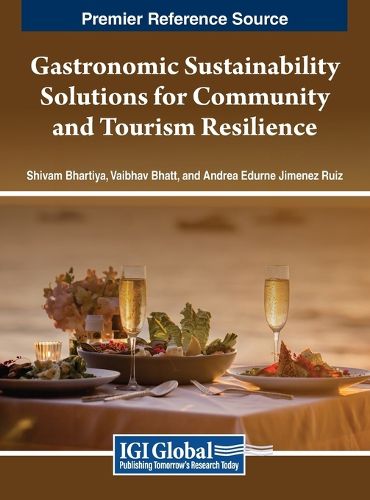 Cover image for Gastronomic Sustainability Solutions for Community and Tourism Resilience