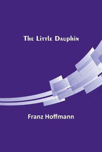 Cover image for The Little Dauphin
