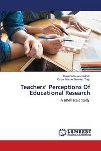 Cover image for Teachers' Perceptions Of Educational Research