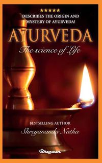 Cover image for Ayurveda: By bestselling author Shreyananda Natha!