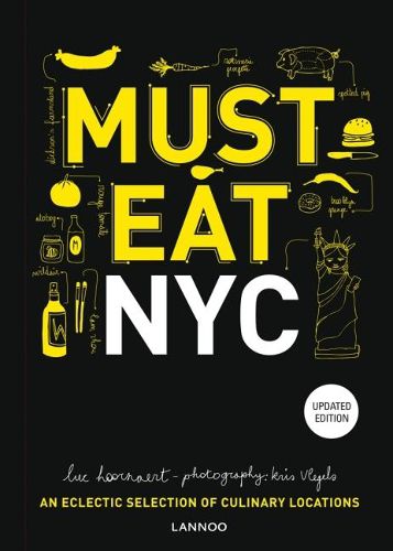 Cover image for Must Eat NYC: An Eclectic Selection of Culinary Locations