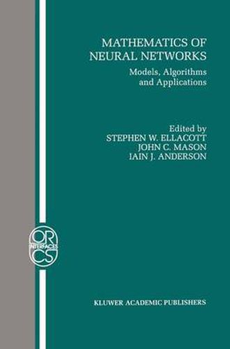 Cover image for Mathematics of Neural Networks: Models, Algorithms and Applications