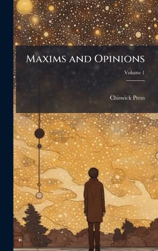 Cover image for Maxims and Opinions