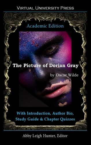 Cover image for The Picture of Dorian Gray (Academic Edition): With Introduction, Author Bio, Study Guide & Chapter Quizzes