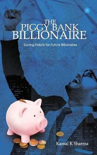 Cover image for The Piggy Bank Billionaire