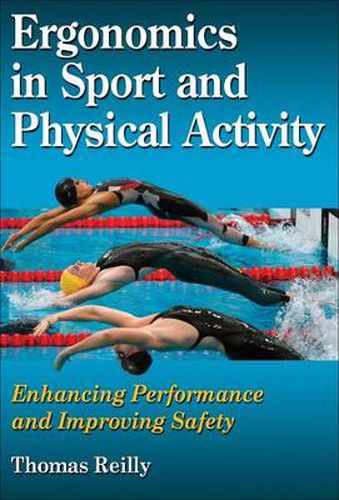 Cover image for Ergonomics in Sport and Physical Activity: Enhancing Performance and Improving Safety