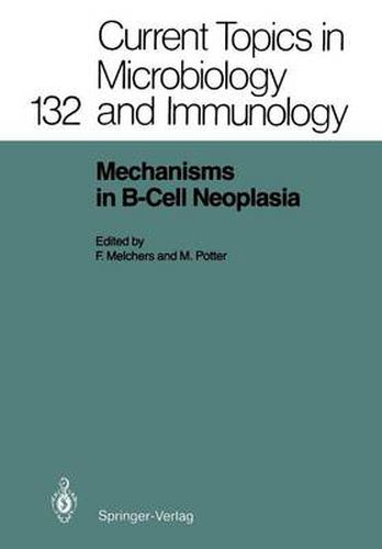 Mechanisms in B-Cell Neoplasia: Workshop at the National Cancer Institute, National Institutes of Health, Bethesda, MD,USA,March 24-26,1986