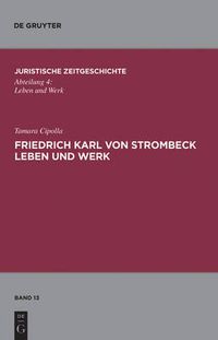 Cover image for Friedrich Karl von Strombeck Leben und Werk