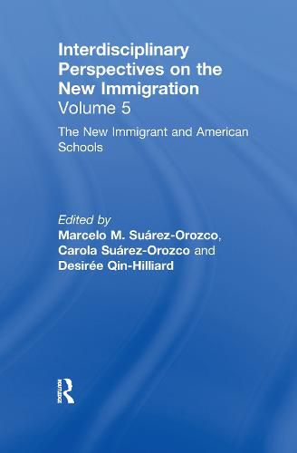 Cover image for Interdisciplinary Perspectives on the New Immigration: The New immigrant and American Schools