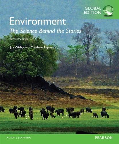 Cover image for Environment: The Science behind the Stories, Global Edition