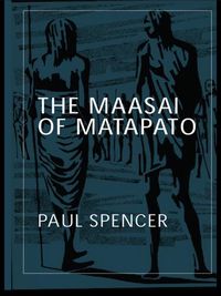 Cover image for The Maasai of Matapato: A Study of Rituals of Rebellion