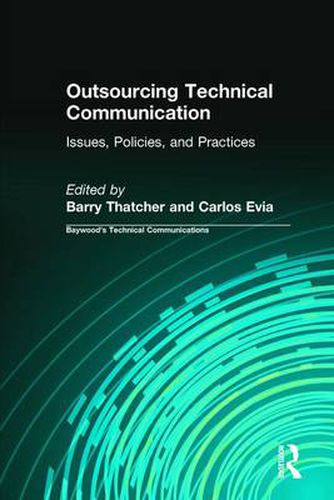 Cover image for Outsourcing Technical Communication: Issues, Policies and Practices