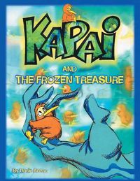 Cover image for Kapai and the Frozen Treasure